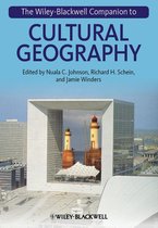 Wiley Blackwell Companions to Geography - The Wiley-Blackwell Companion to Cultural Geography
