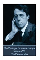 The Poetry of Laurence Binyon - Volume XII