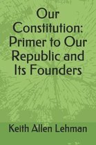 Our Constitution