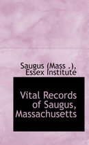 Vital Records of Saugus, Massachusetts