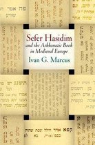 Jewish Culture and Contexts - "Sefer Hasidim" and the Ashkenazic Book in Medieval Europe