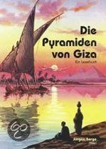 Die Pyramiden von Giza. Ein Lesebuch