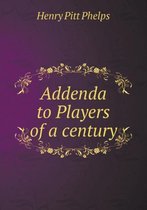 Addenda to Players of a Century