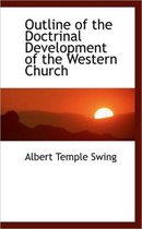 Outline of the Doctrinal Development of the Western Church