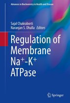 Advances in Biochemistry in Health and Disease 15 - Regulation of Membrane Na+-K+ ATPase