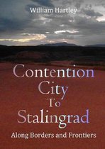 Contention City to Stalingrad