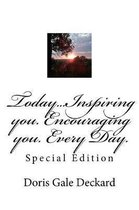 Today...Inspiring You. Encouraging You. Every Day.