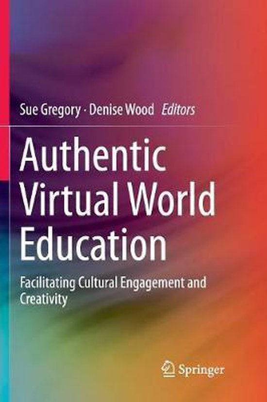 Authentic Virtual World Education 9789811348686 Boeken