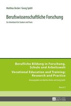 Berufliche Bildung in Forschung, Schule und Arbeitswelt / Vocational Education and Training: Research and Practice 2 - Berufswissenschaftliche Forschung