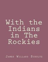 With the Indians in the Rockies
