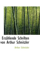 Erz Hlende Schriften Von Arthur Schnitzler