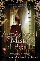 Agnès Sorel Mistress Of Beauty