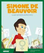 Mis pequeños héroes - Simone de Beauvoir