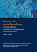 Betriebswirtschaftliche Forschung im Rechnungswesen 18 - Bewertung und kognitive Wahrnehmung von Realoptionen