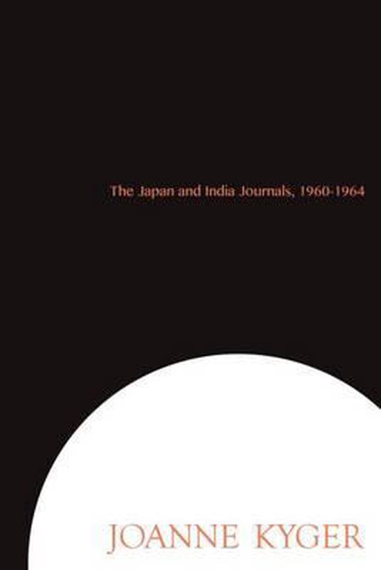 Japan & India Journals 1960 1964, Joanne Kyger 9781937658434 Boeken