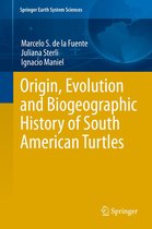 Springer Earth System Sciences - Origin, Evolution and Biogeographic History of South American Turtles