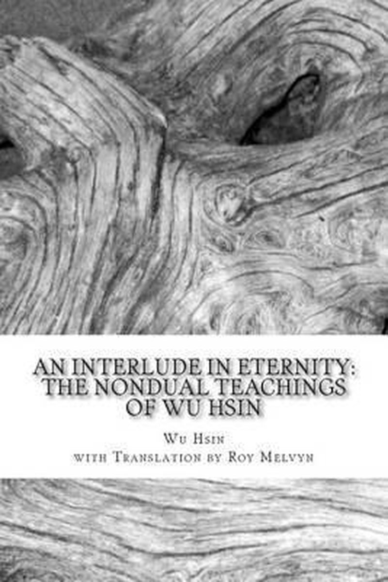 An Interlude In Eternity van Wu Hsin