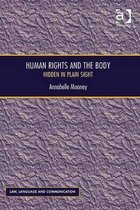 Human Rights and the Body: Hidden in Plain Sight