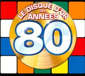 Annees 80  Le Disque Dor