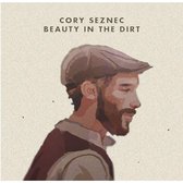 Cory Seznec - Beauty In The Dirt (CD)