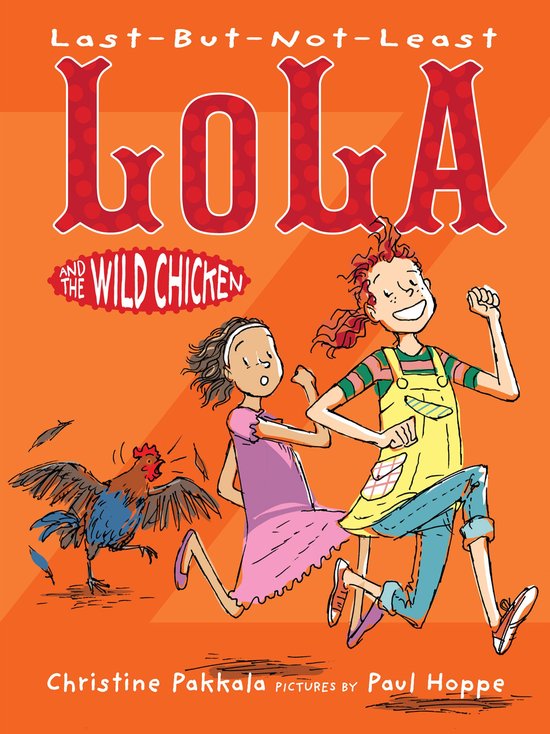 Last-But-Not-Least Lola and the Wild Chicken - cover