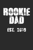 Rookie Dad Est. 2019