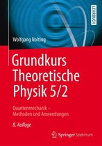 Springer-Lehrbuch - Grundkurs Theoretische Physik 5/2