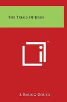 The Trials Of Jesus