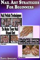 Fashion & Nail Design - Nail Art Strategies For Beginners