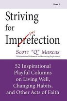 Striving for Imperfection Volume 1