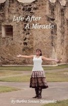 Life After a Miracle