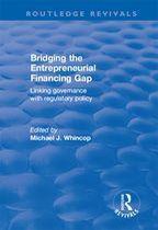 Routledge Revivals - Bridging the Entrepreneurial Financing Gap