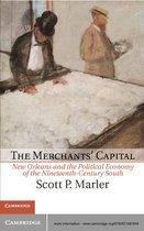 Cambridge Studies on the American South - The Merchants' Capital