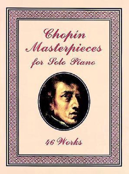Chopin Masterpieces for Solo Piano, Frederic Chopin | 9780486401508 |  Boeken | bol.com