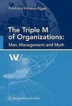 The Triple M of Organizations