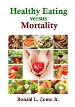 Healthy Eating versus Mortality