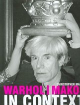 Warhol/ Makos in Context
