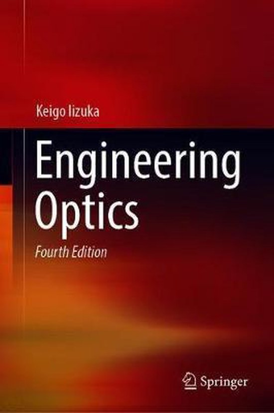 Engineering Optics 9783319692500 Keigo Iizuka Boeken