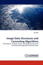 Image Data Structures and Converting Algorithms