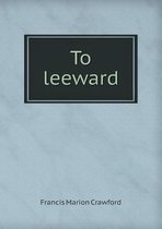 To Leeward