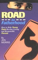 Road to Fatherhood
