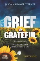 Grief to Grateful