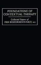Foundations Of Contextual Therapy:..Collected Papers Of Ivan