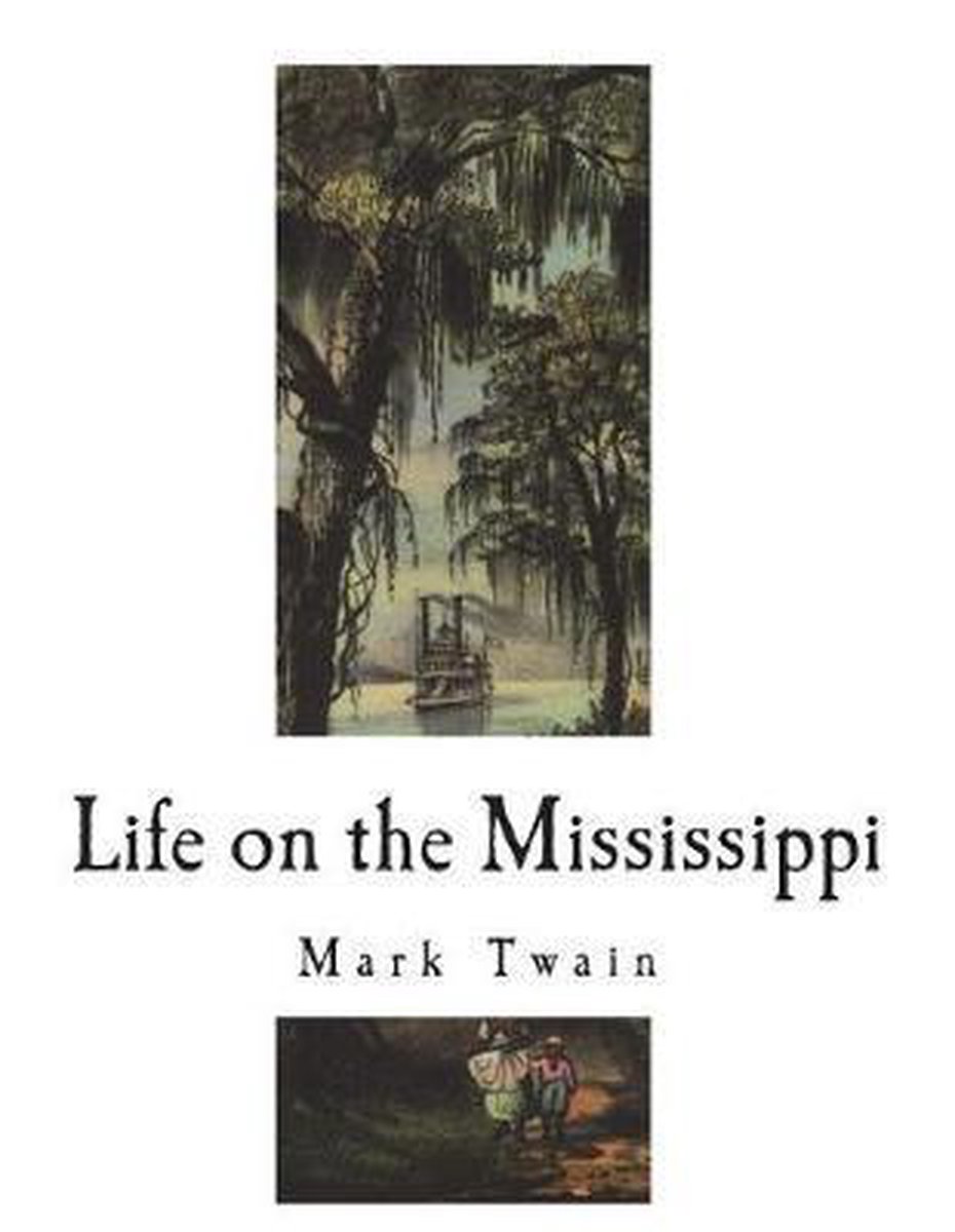Life On The Mississippi van Mark Twain