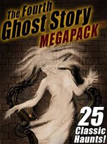 The Fourth Ghost Story MEGAPACK ®