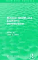 Routledge Revivals- Mineral Wealth and Economic Development