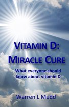 Vitamin D: Miracle Cure