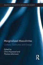 Routledge Research in Gender and Society - Marginalized Masculinities
