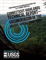 Connecticut Highlands Technical Report ? Documentation of the Regional Rainfall-Runoff Model