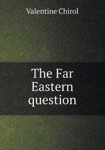 The Far Eastern Question